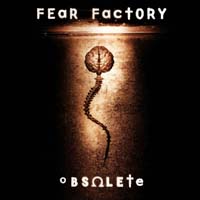 Fear Factory — Obsolete